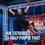 jan tatarowicz ninja warrior